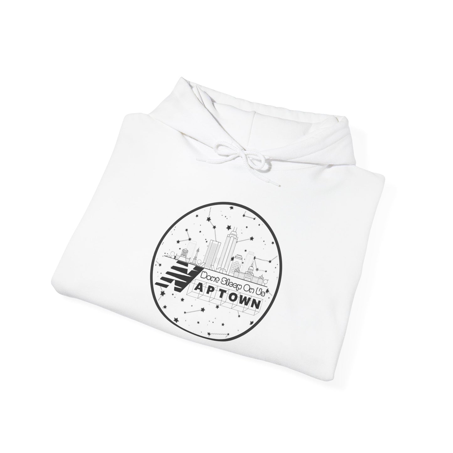 Don't Sleep On Us Hooded Sweatshirt