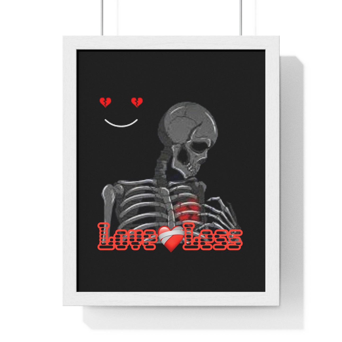 LoveLess Vertical Framed Poster