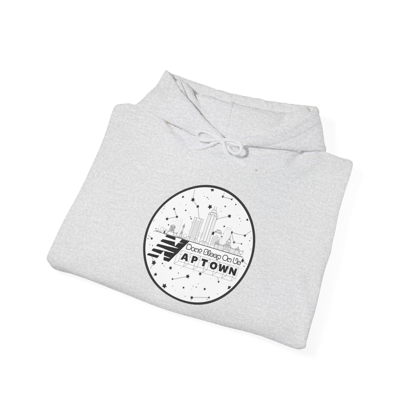 Don't Sleep On Us Hooded Sweatshirt