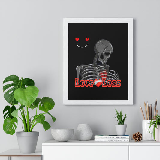 LoveLess Vertical Framed Poster