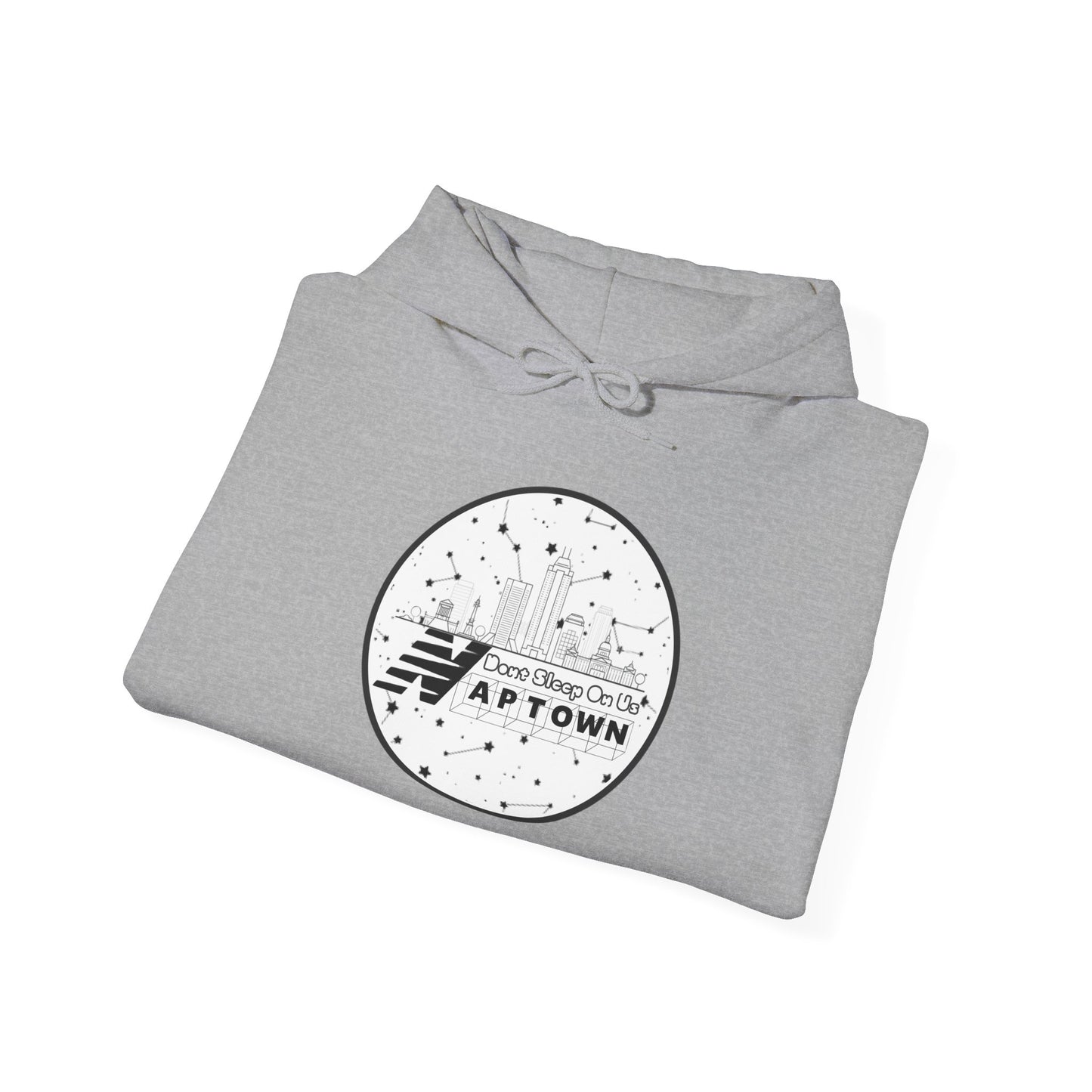 Don't Sleep On Us Hooded Sweatshirt