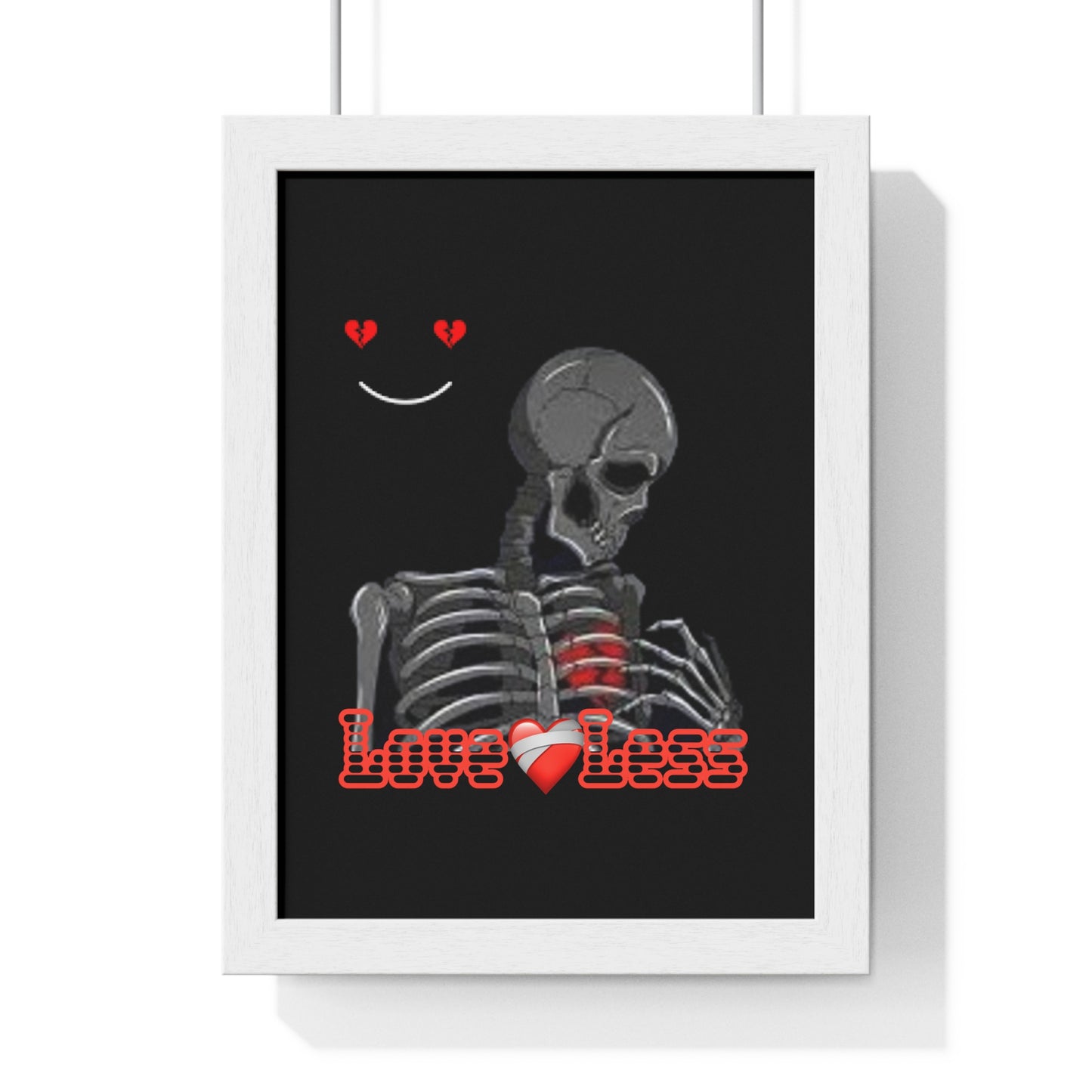 LoveLess Vertical Framed Poster