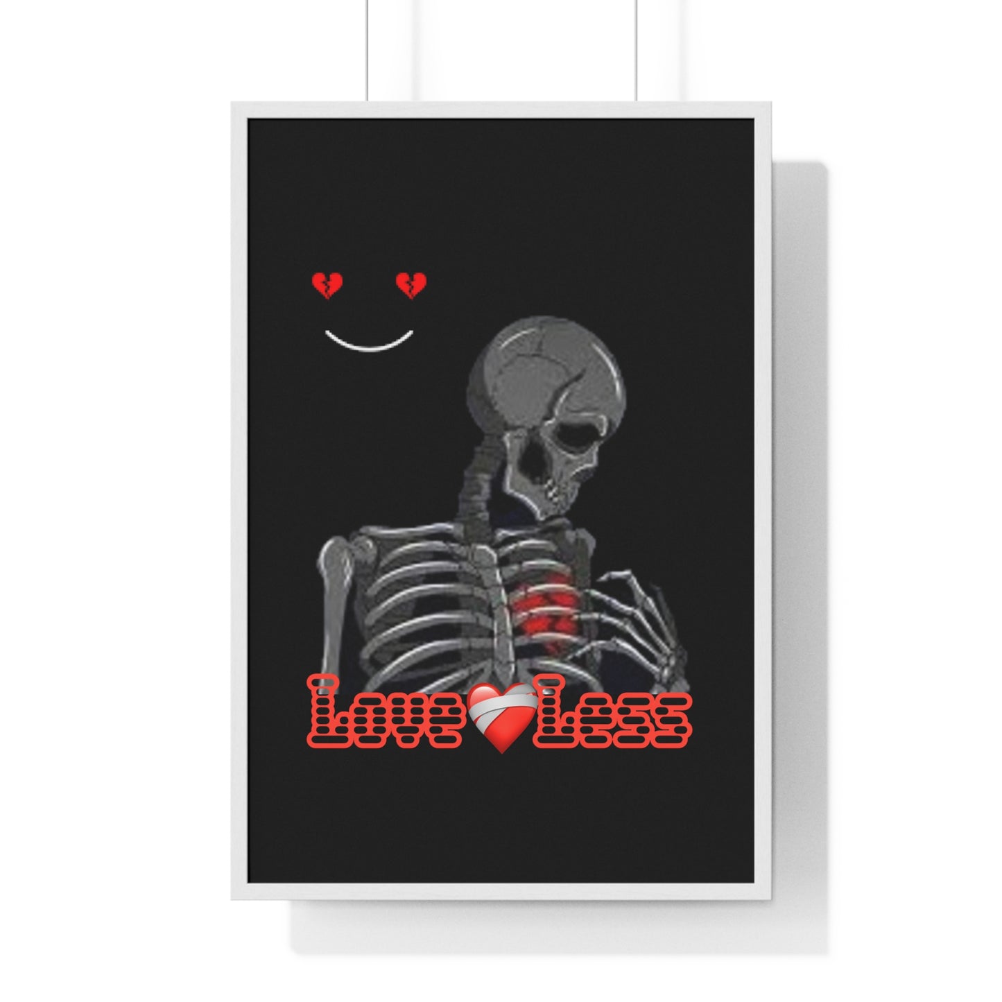 LoveLess Vertical Framed Poster